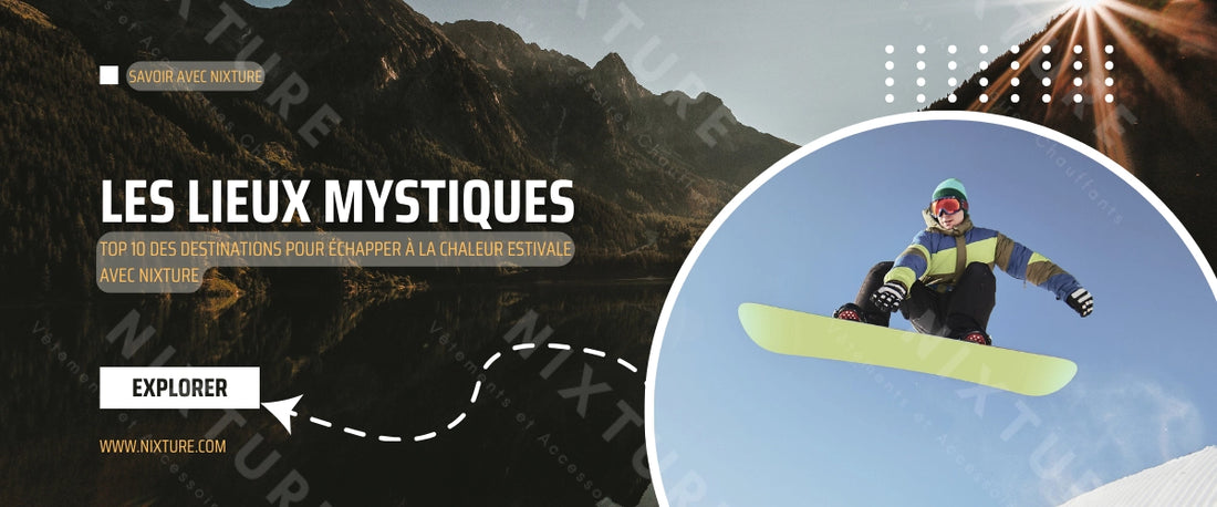 Top 10 des Destinations Pour Échapper à la Chaleur Estivale avec Nixture